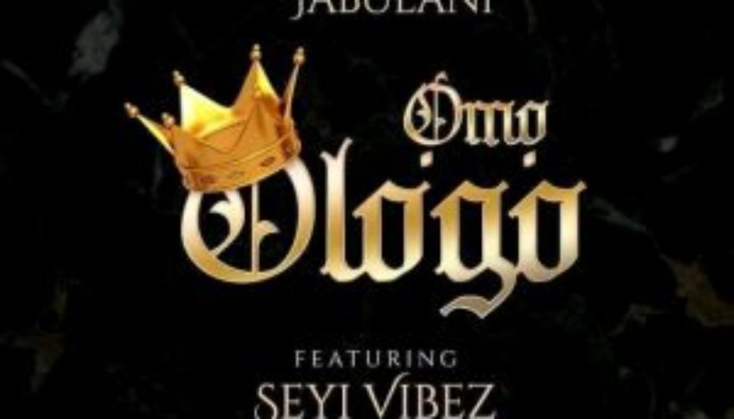 Mansa Jabulani – Omo Ologo ft Seyi Vibez