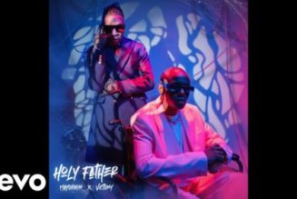 Mayorkun – Holy Father ft Victony