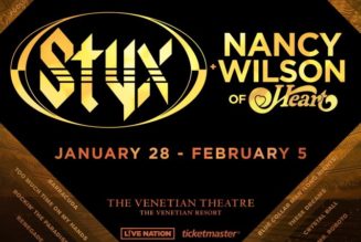 STYX And NANCY WILSON Announce January/February 2022 Las Vegas Residency