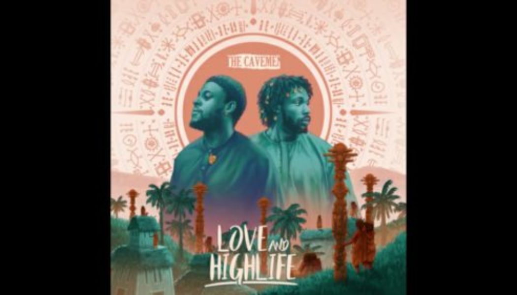 The Cavemen – Love and Highlife Album Download