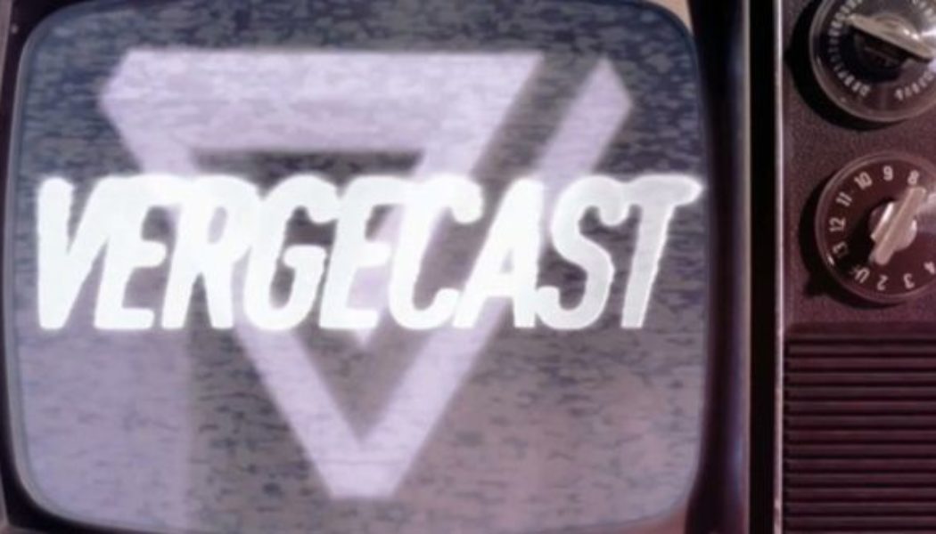 Dear Vergecast fans, thank you