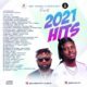 DJ XSmart & Sey Byth – 2021 Hits Mixtape