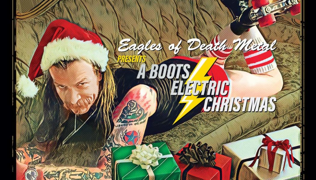 Eagles Of Death Metal Presents A Boots Electric Christmas – EAGLES OF DEATH METAL