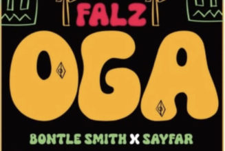 Falz – Oga ft Bontle Smith & Sayfar