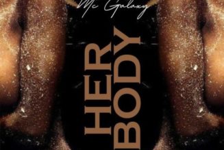 MC Galaxy – Her Body