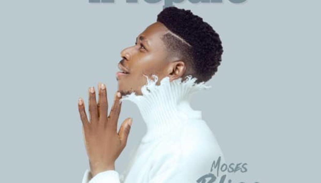 Moses Bliss – I Prepare