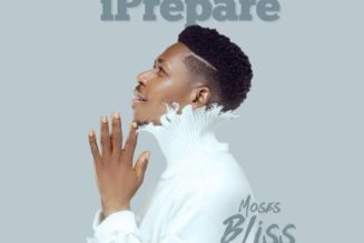 Moses Bliss – I Prepare