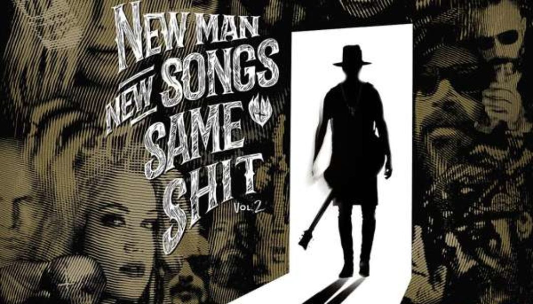 New Man, New Songs, Same Shit, Vol.2 – ME AND THAT MAN