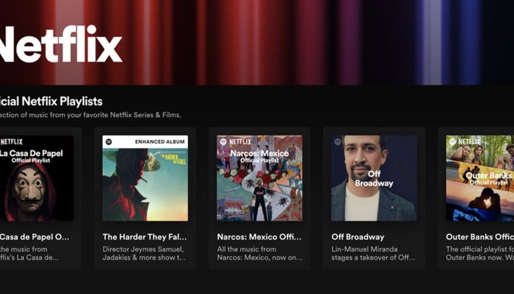 Spotify Launches Designated Netflix Hub Featuring Soundtracks, Playlists and Podcasts