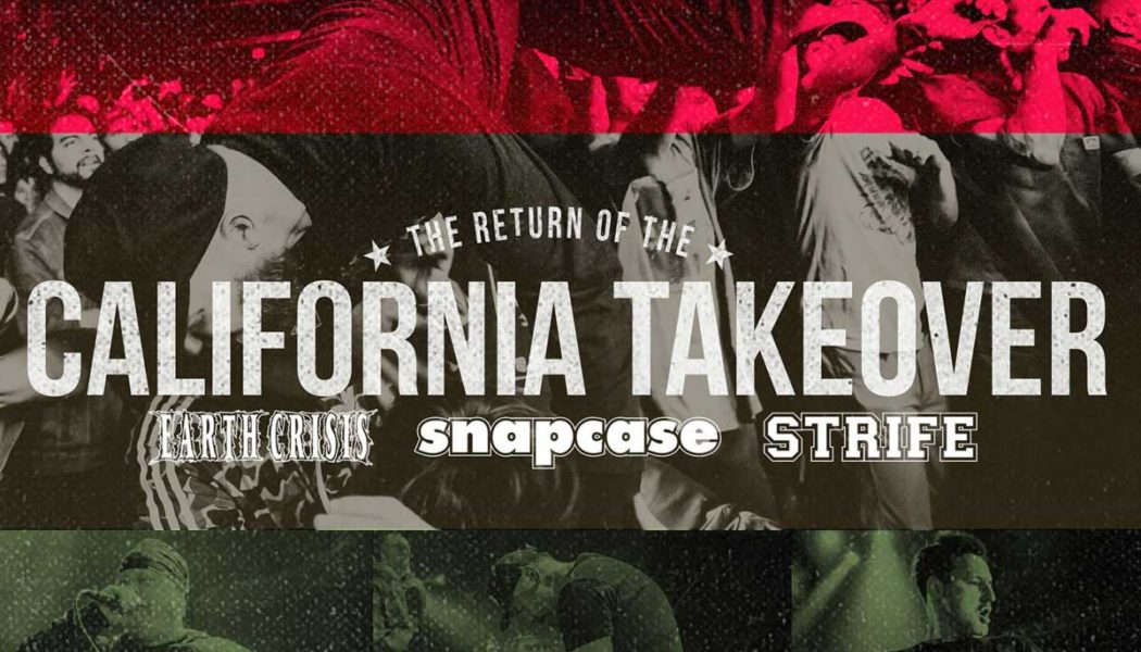 The Return Of The California Takeover – EARTH CRISIS, SNAPCASE, and STRIFE