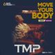 TMP Offisial & Rexxie – Move Your Body