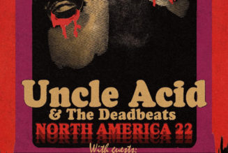 Uncle Acid & the Deadbeats Announce Spring 2022 North American Tour