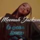 VIDEO: Meemah Jackson – Show You