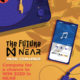 WIN $250 In The Future is Near Music Competition