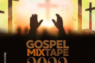 DJ Maff – Gospel Mix 2022 [Mixtape]