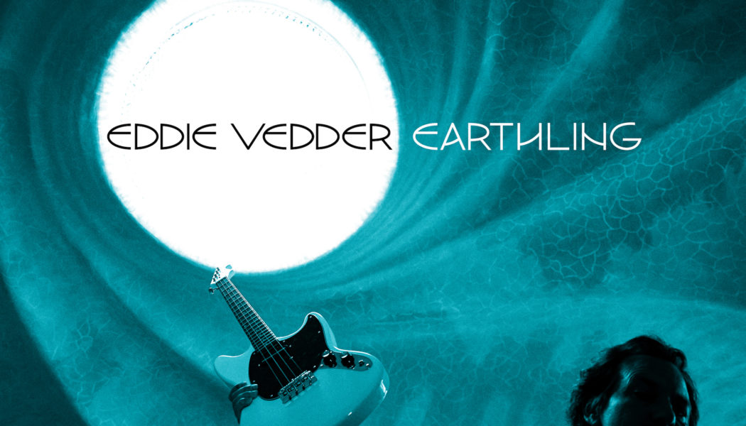 Eddie Vedder Takes a Look Inside on the Compelling Earthling