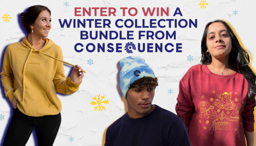 Enter to Win a Winter Collection Apparel Bundle from Consequence Shop