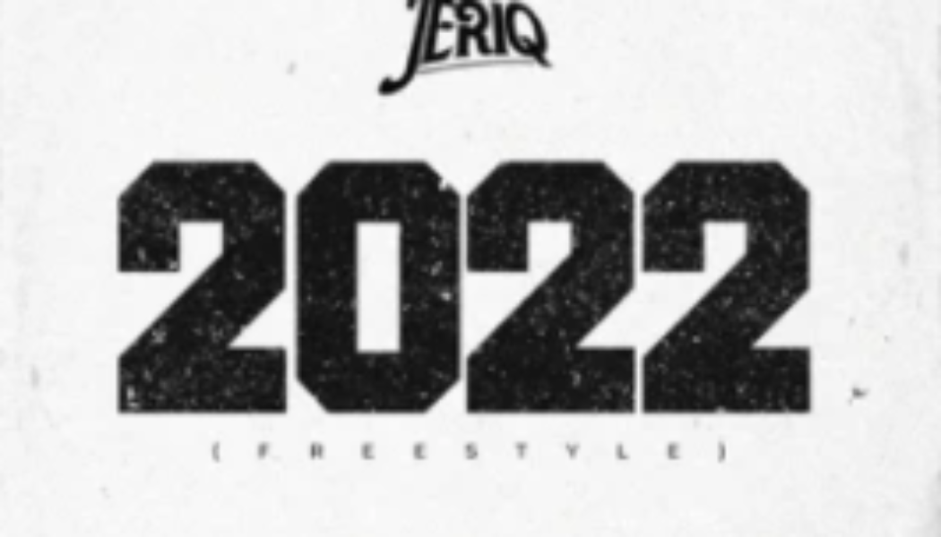 JeriQ – 2022 Freestyle