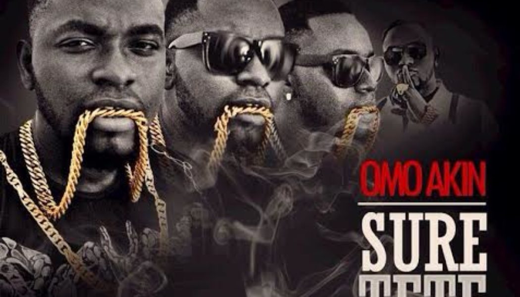 Omo Akin – Suretete ft Ice Prince