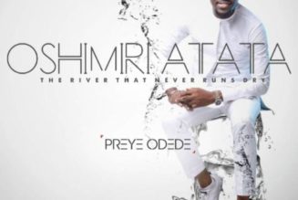 Preye Odede – Oshimiri Atata