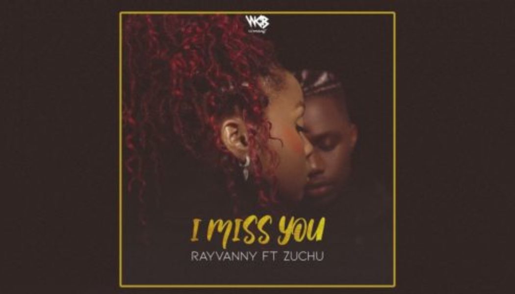 Rayvanny ft Zuchu – I Miss You