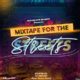 DJ Eazi007 – Mixtape For The Streets