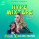 DJ Lisa Li ft DJ K One & Holyfaze – Hype Mixtape Club Vibes 2022