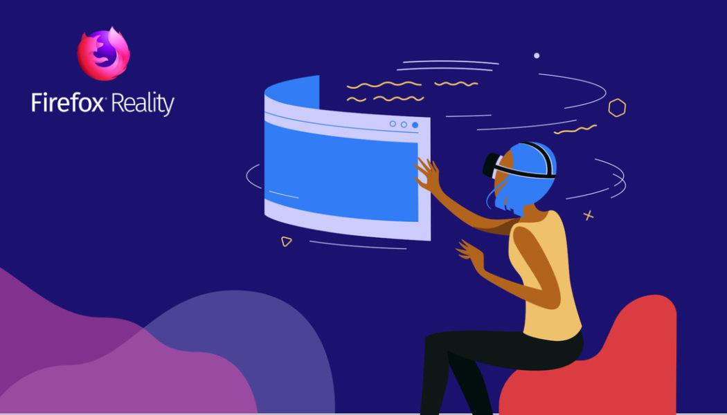 Mozilla is retiring its VR version of Firefox