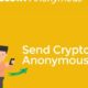 New Bitcoin Version, Call Bitcoin Anonymous, users Send Coins Without Trace