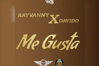 Rayvanny – Me Gusta ft Davido