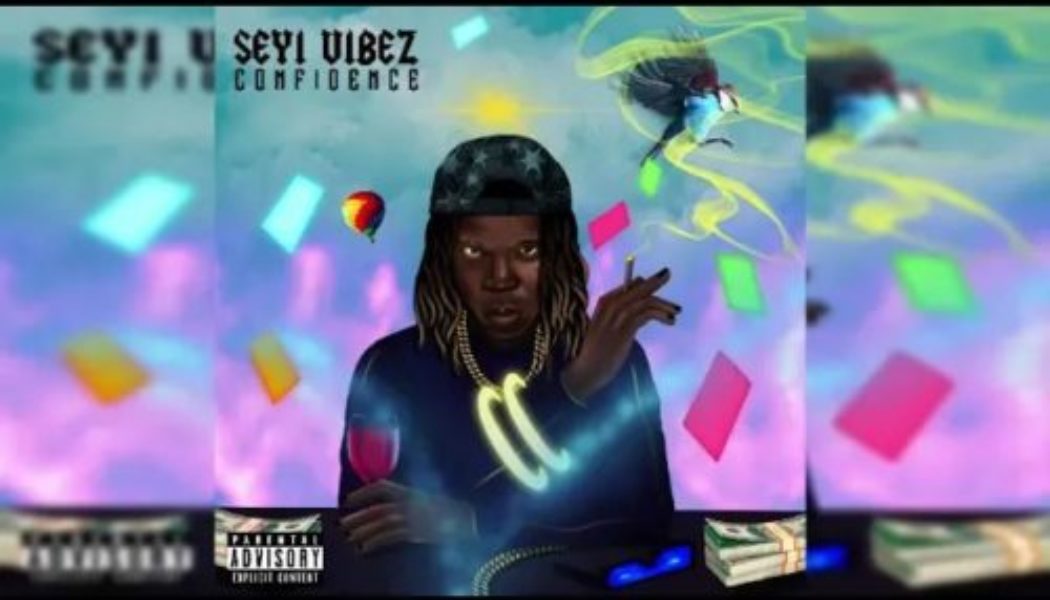 Seyi Vibez – Confidence