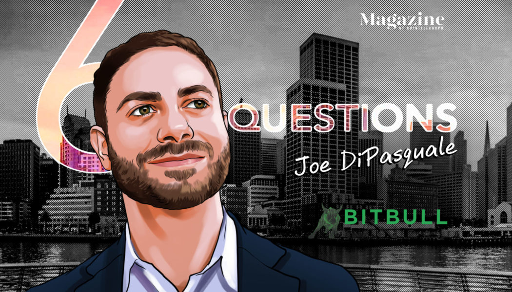 6 Questions for Joe DiPasquale of BitBull Capital