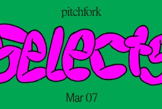 9 Songs You Should Listen to Now: This Week’s Pitchfork Selects Playlist