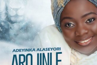 Adeyinka Alaseyori – Oni Duro Mi Ese