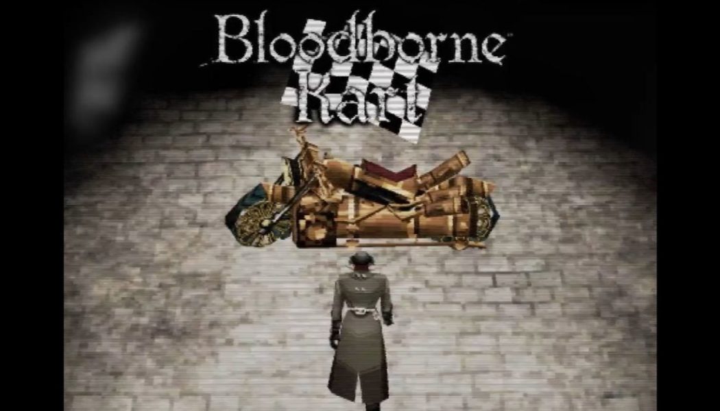 Bloodborne Kart is a new fan project from the makers of the PSX demake