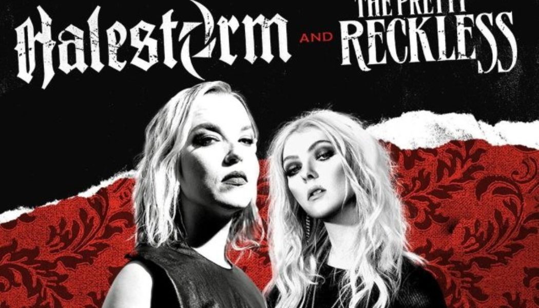 HALESTORM And THE PRETTY RECKLESS Announce Summer 2022 U.S. Tour; BLABBERMOUTH.NET Presale