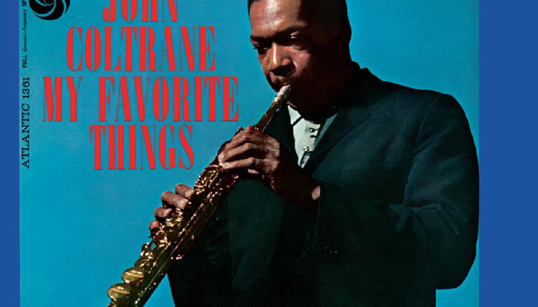 John Coltrane’s My Favorite Things Receives 60th Anniversary Reissue