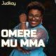 Judikay – Omere Mu Mma