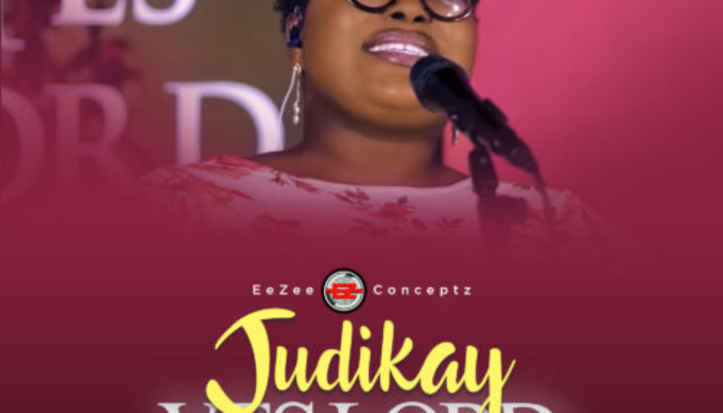 Judikay – Yes Lord