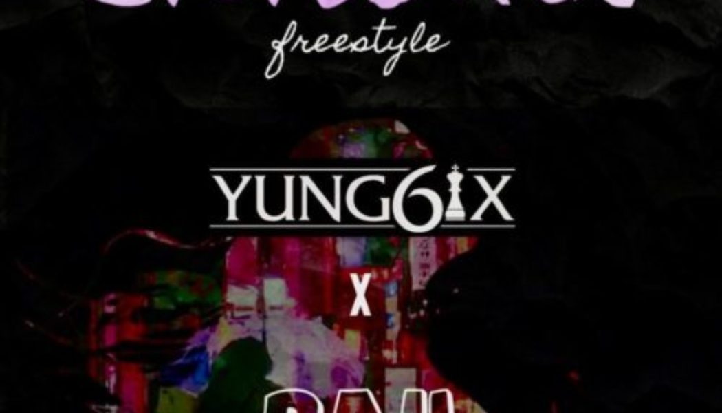 Yung6ix – Silicones (Freestyles) ft Og rah