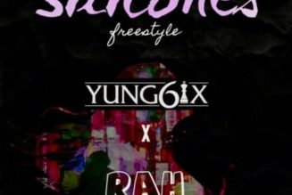 Yung6ix – Silicones (Freestyles) ft Og rah