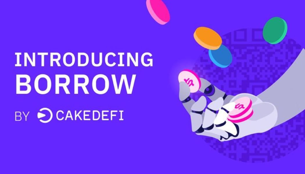 Cake DeFi introduces a new feature “Borrow” to allow users to borrow DUSD