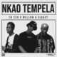 Ch’cco ft Mellow & Sleazy – Nkao Tempela