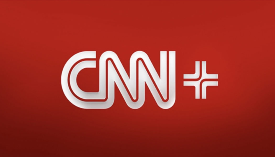 CNN+ Announces It’s Shutting Down Three Weeks After Launch