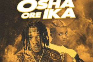 Dablixx Osha ft Portable – Osha Ore Ika