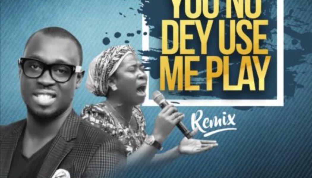 Ema Onyx ft Osinachi Nwachukwu – You No Dey Use Me Play