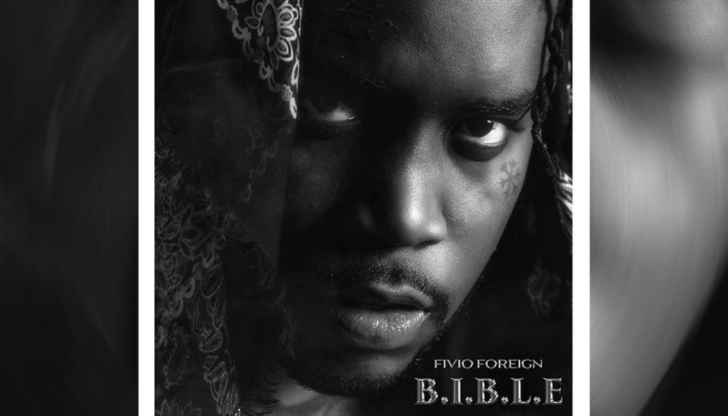 Fivio Foreign Drops Debut Album ‘B.I.B.L.E.’ Featuring Kanye West, A$AP Rocky and More