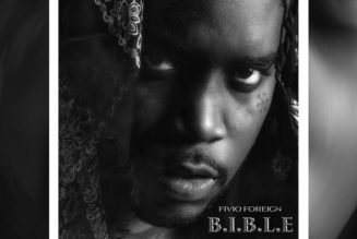 Fivio Foreign Drops Debut Album ‘B.I.B.L.E.’ Featuring Kanye West, A$AP Rocky and More