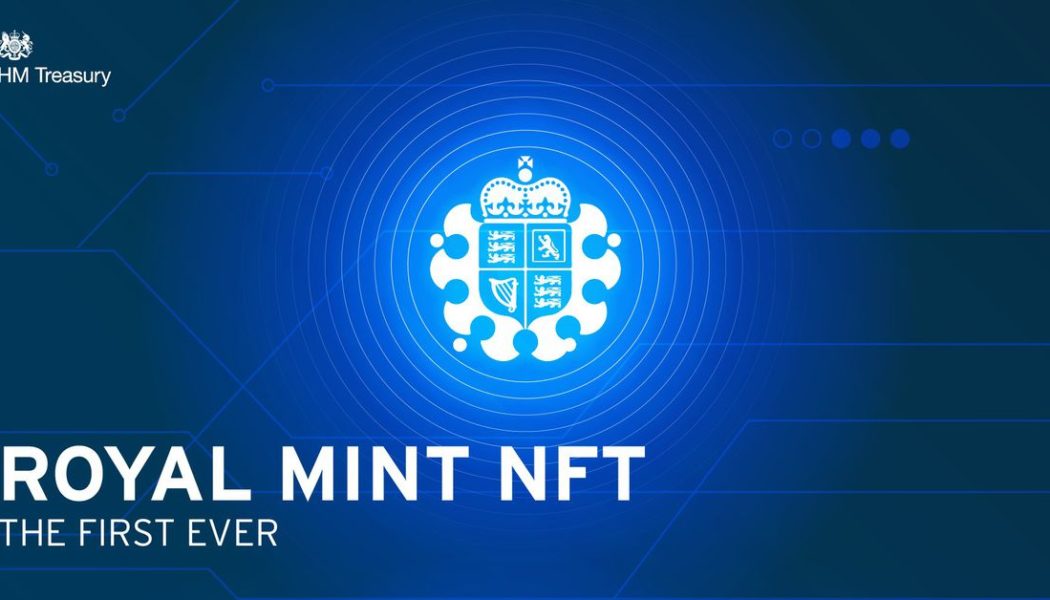 Her Majesty’s Treasury is working on a new kind of mint: NFTs