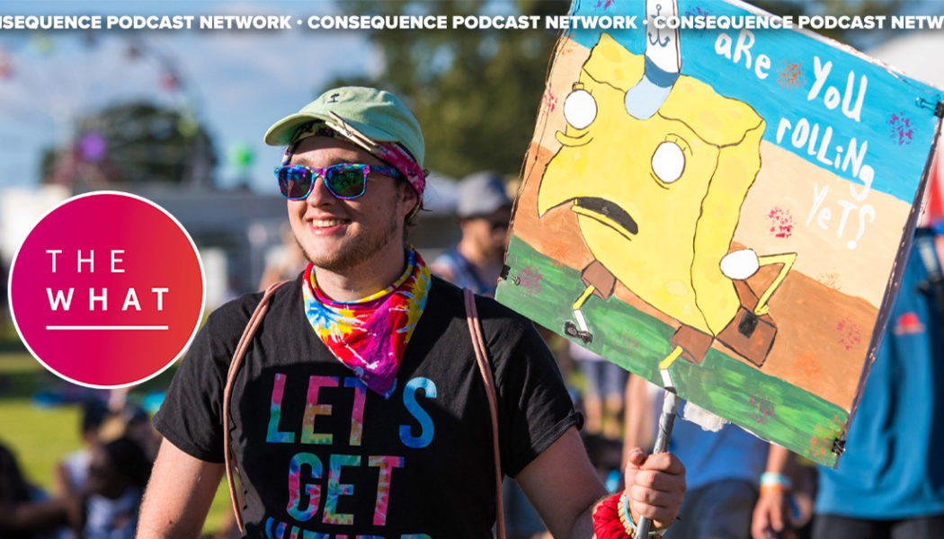 The What Podcast: 69 Days to Bonnaroo